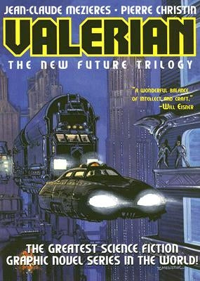 Valerian Volume 1: The New Future Trilogy by Mezieres, Jean-Claude