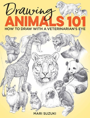Paperback book titled "Drawing Animals 101: How to Draw with a Veterinarian's Eye" by Get Creative 6, featuring animal illustrations on the cover.