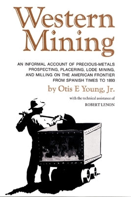 Western Mining Paperback University of Oklahoma Press