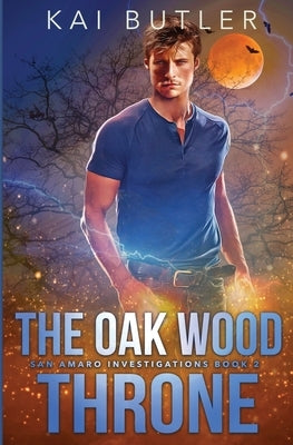 The Oak Wood Throne by Butler, Kai