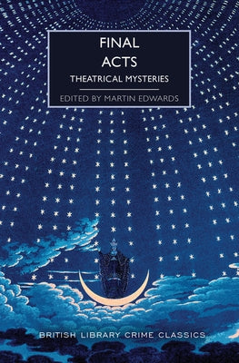 Paperback of Final Acts: Theatrical Mysteries by Poisoned Pen Press, featuring a cover with theatrical imagery and mysterious design elements.