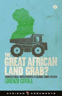 The Great African Land Grab? Paperback Bloomsbury Publishing PLC
