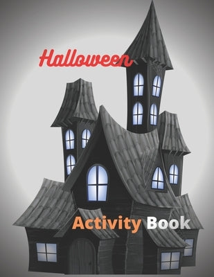 Halloween Activity Book: 8.5 x 11 in(21.59 x 27.94 cm),62 pages .Halloween maze book by Edition, Halloween Activity Book for Kid