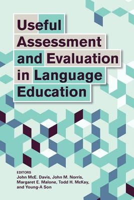 Useful Assessment and Evaluation in Language Education Paperback Georgetown University Press