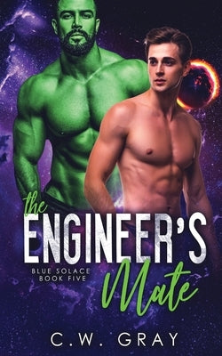 The Engineer's Mate by Gray, C. W.