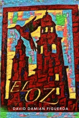 El Oz by Figueroa, David Damian