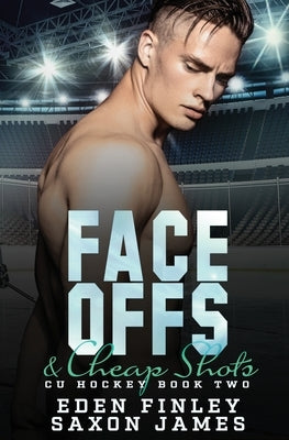 Face Offs & Cheap Shots by James, Saxon