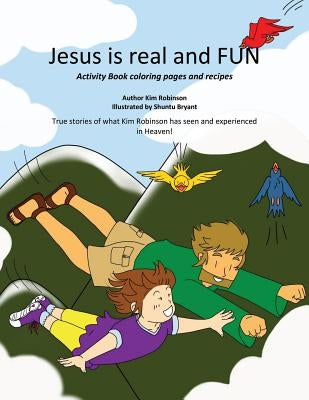 Jesus is real and FUN Paperback Xulon Press