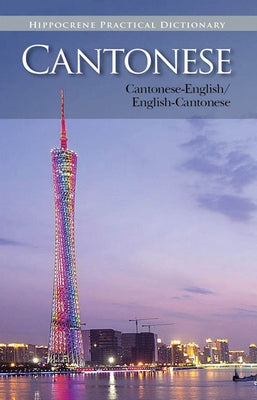 Cantonese-English/English-Cantonese Practical Dictionary by Books, Editors Of Hippocrene