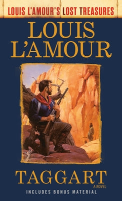 Taggart (Louis l'Amour's Lost Treasures) by L'Amour, Louis
