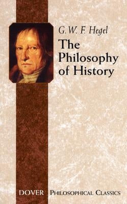 Cover image of "The Philosophy of History" book by Dover Publications, featuring a classic philosophical illustration on the cover.