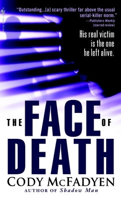 The Face of Death by McFadyen, Cody