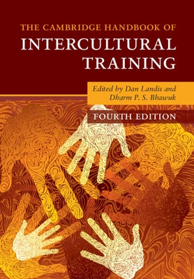 The Cambridge Handbook of Intercultural Training by Landis, Dan