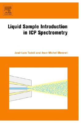 Liquid Sample Introduction in Icp Spectrometry: A Practical Guide Paperback Elsevier Science