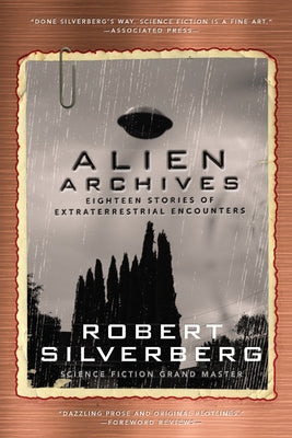 Alien Archives: Eighteen Stories of Extraterrestrial Encounters Paperback Three Rooms Press