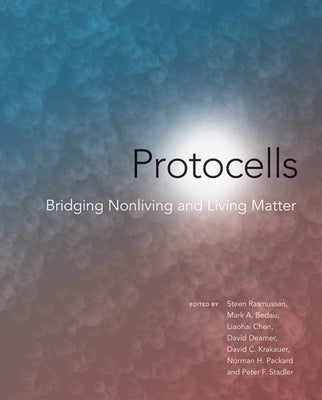 Protocells: Bridging Nonliving and Living Matter Paperback MIT Press