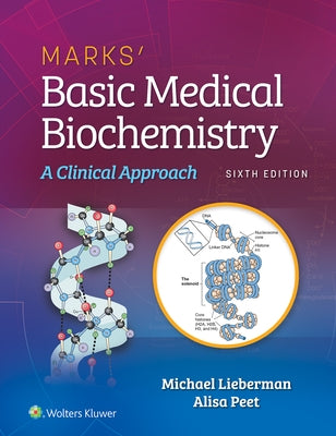Marks' Basic Medical Biochemistry: A Clinical Approach by Lieberman, Michael A.