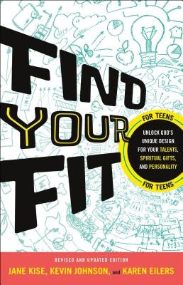 Find Your Fit: Unlock God's Unique Design for Your Talents, Spiritual Gifts, and Personality Paperback Bethany House Publishers