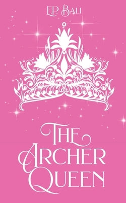 The Archer Queen (Pastel Edition) Paperback Blue Moon Rising