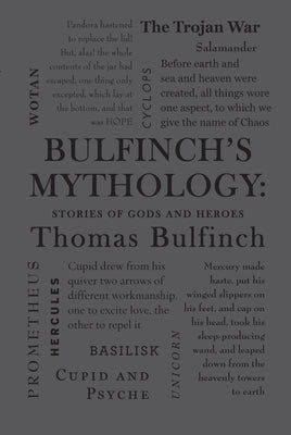 Bulfinch's Mythology: Stories of Gods and Heroes by Bulfinch, Thomas