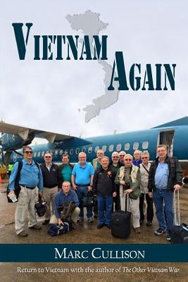 Vietnam...Again by Cullison, Marc