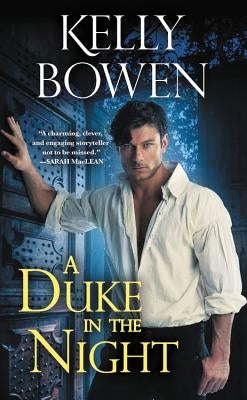 A Duke in the Night by Bowen, Kelly