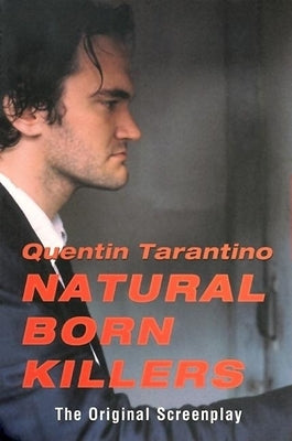 Natural Born Killers: The Original Screenplay Paperback Grove Press