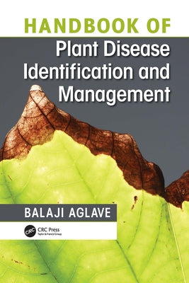 Handbook of Plant Disease Identification and Management Paperback CRC Press