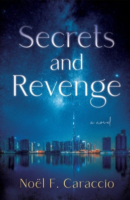 Secrets and Revenge by Caraccio, Noël