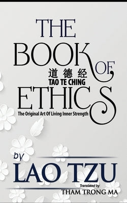 The Book Of Ethics by Tzu, Lao