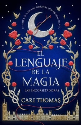 Lenguaje de la Magia, El by Thomas, Cari