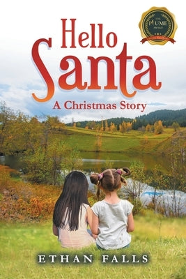 Hello Santa: A Christmas Story: A Paperback Writers Republic LLC