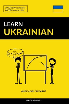 Learn Ukrainian - Quick / Easy / Efficient: 2000 Key Vocabularies by Languages, Pinhok
