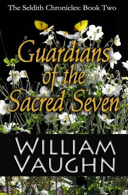 Guardians of the Sacred Seven Paperback Createspace Independent Publishing Platform