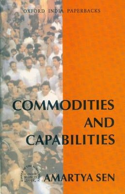 Commodities and Capabilities by Sen, Amartya