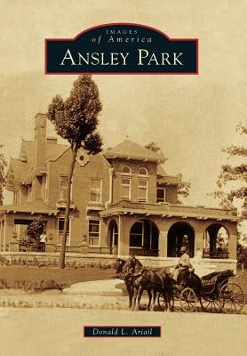 Ansley Park Paperback Arcadia Publishing (SC)
