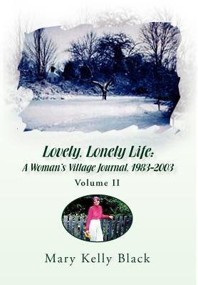 Lovely, Lonely Life by Black, Mary Kelly