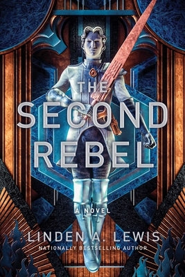 The Second Rebel, 2 by Lewis, Linden A.