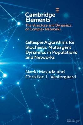 Paperback book titled "Gillespie Algorithms for Stochastic Multiagent Dynamics" published by Cambridge University Press.