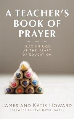 A Teacher's Book of Prayer Paperback Lucan Mission