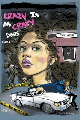 Crazy Is As Crazy Does Part 2 Paperback Talking Parrot Media