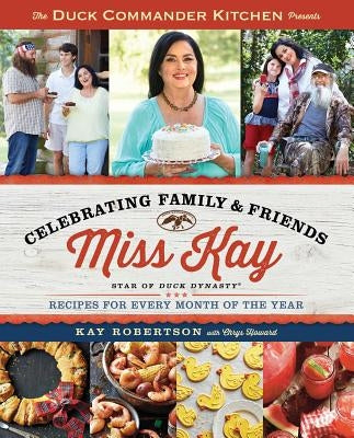 Paperback cookbook titled "Duck Commander Kitchen Presents Celebrating Family and Friends" with colorful recipe pages and family photos.