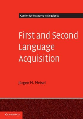 First and Second Language Acquisition Paperback Cambridge University Press