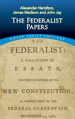 The Federalist Papers Paperback Dover Publications