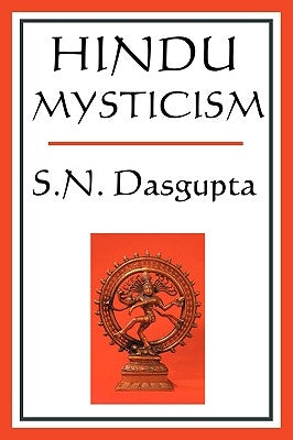 Hindu Mysticism by DasGupta, S. N.