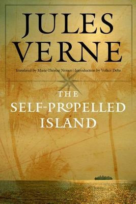 The Self-Propelled Island by Verne, Jules