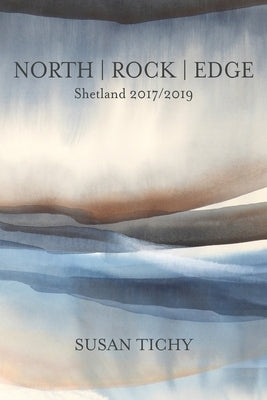 North Rock Edge: Shetland 2017/2019 Paperback Parlor Press