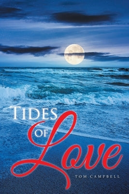 Tides of Love by Campbell, Tom