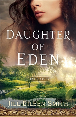 Paperback of Daughter of Eden: Eve's Story by Fleming H. Revell Company, featuring a cover illustration of Eve in a garden setting.