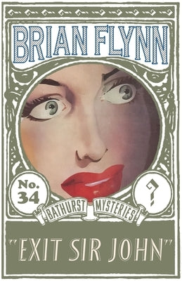 Exit Sir John: An Anthony Bathurst Mystery Paperback Dean Street Press